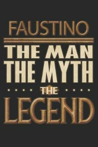 Cover of Faustino The Man The Myth The Legend