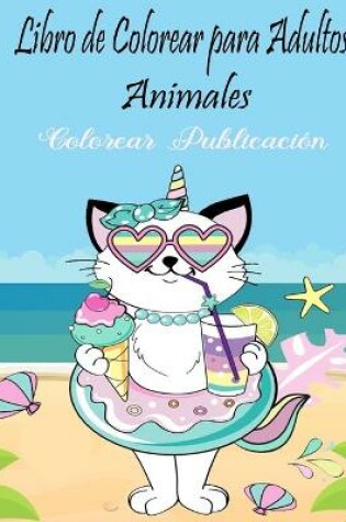 Cover of Libro de Colorear para Adultos Animales