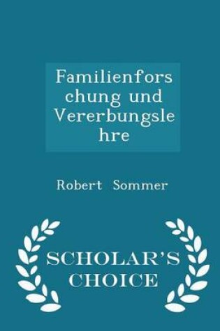 Cover of Familienforschung Und Vererbungslehre - Scholar's Choice Edition