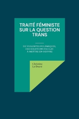 Cover of Trait� f�ministe sur la question trans