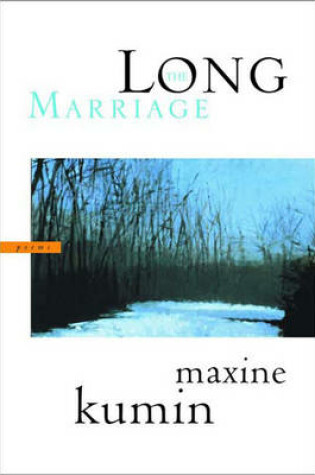 Cover of The Long Marriage: Poems