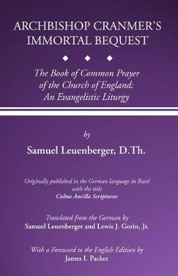 Book cover for Archbishop Cranmer's Immortal Bequest