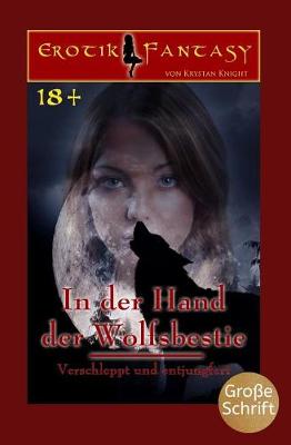 Book cover for In Der Hand Der Wolfsbestie