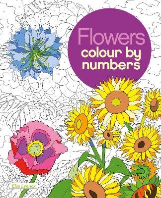 Cover of Flowers Colour by Numbers