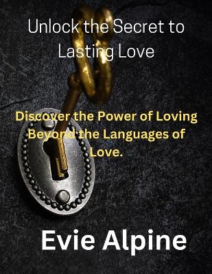 Book cover for Unlock the Secret to Lasting Love