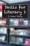 Book cover for Skills Skills for Literacy 1