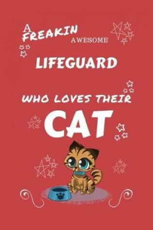 Cover of A Freakin Awesome Lifeguard Who Loves Their Cat