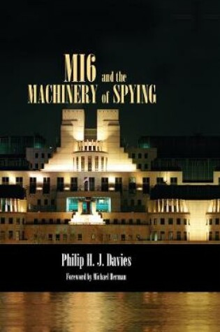 Cover of MI6 and the Machinery of Spying