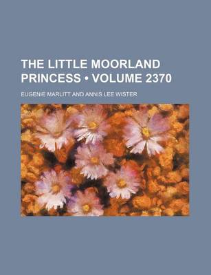 Book cover for The Little Moorland Princess (Volume 2370)