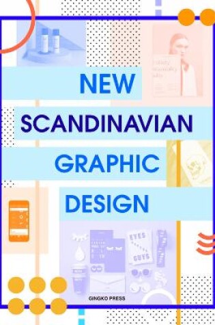 Cover of New Scandinavian Graphic Design