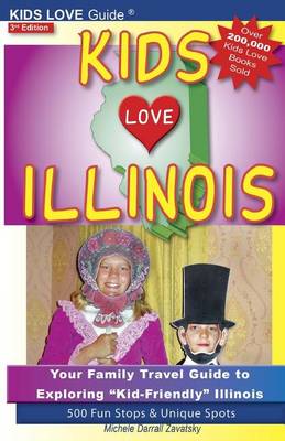 Book cover for Kids Love Illinois, 3rd Edition