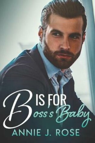 Cover of B is for Boss's Baby