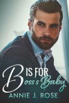 Book cover for B is for Boss's Baby