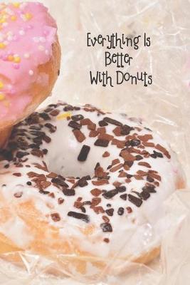 Book cover for Everything Is Better With Donuts