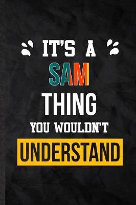 Book cover for It's a Sam Thing You Wouldn't Understand