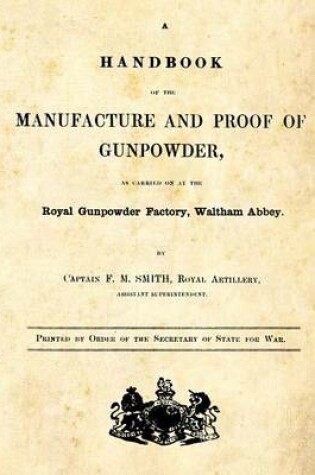 Cover of A Handbook of the Manufacture and Proof of Gunpowder