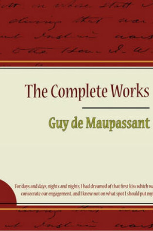 Cover of Guy de Maupassant - The Complete Works