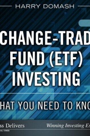 Cover of Exchange-Traded Fund (ETF) Investing