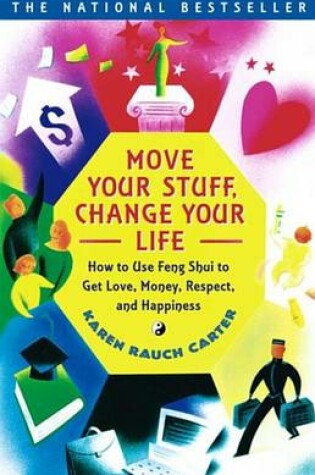 Cover of Move Your Stuff, Change Your Life