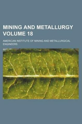 Cover of Mining and Metallurgy Volume 18