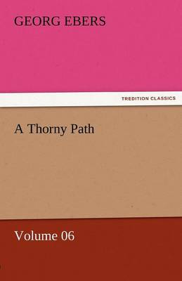 Book cover for A Thorny Path - Volume 06