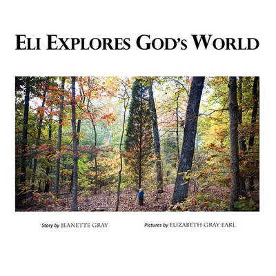 Book cover for Eli Explores God's World