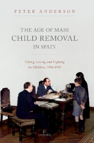 Cover of The Age of Mass Child Removal in Spain