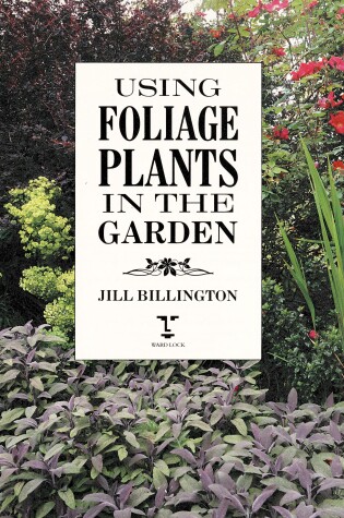 Cover of Using Foliage Plants in the Garden