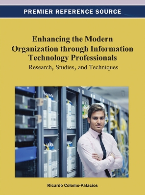 Book cover for Enhancing the Modern Organization through Information Technology Professionals