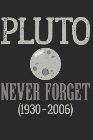 Cover of Pluto Never Forget