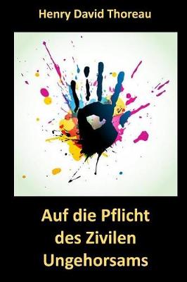 Book cover for Auf die Pflicht des Zivilen Ungehorsams