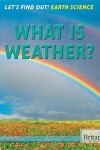 Book cover for What Is Weather?