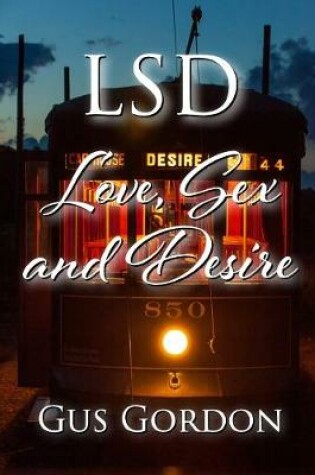 Cover of LSD: Love, Sex, and Desire