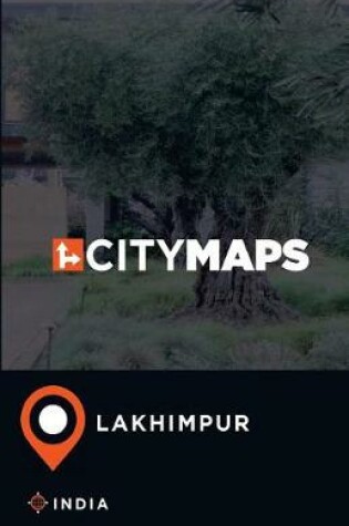 Cover of City Maps Lakhimpur India