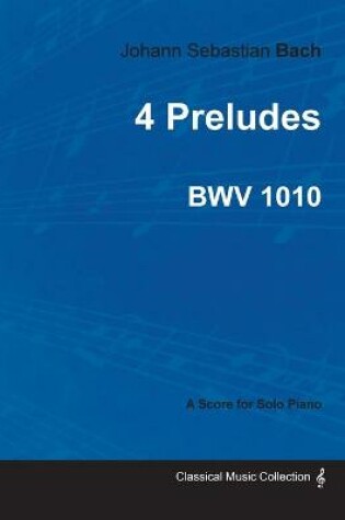 Cover of 4 Preludes by Bach - For Solo Piano