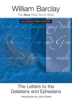Cover of The Letters to the Galatians and Ephesians - Enlarged Print Edition