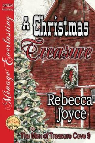 Cover of A Christmas Treasure [The Men of Treasure Cove 9] (Siren Publishing Menage Everlasting)