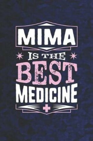 Cover of Mima Is The Best Medicine