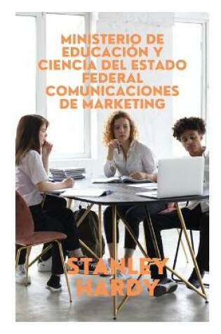 Cover of Ministerio de Educacion y Ciencia del Estado Federal Comunicaciones de marketing