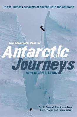 Book cover for The Mammoth Book of Antarctic Journeys