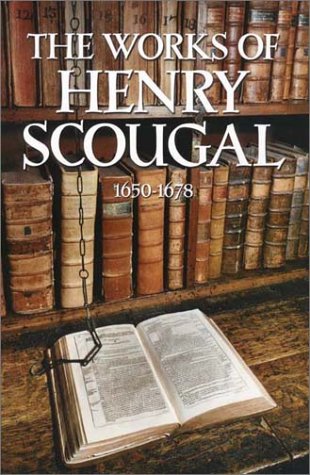 Book cover for The Works of Henry Scougal, 1650-1678