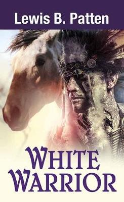 Book cover for White Warrior