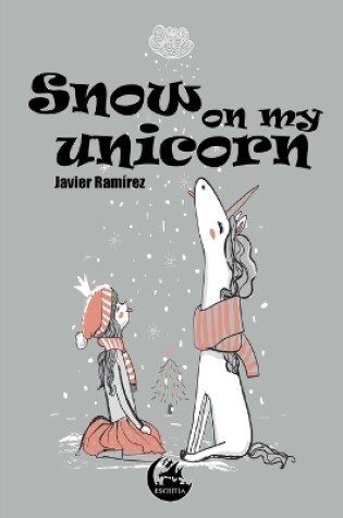 Cover of Snow on my unicorn