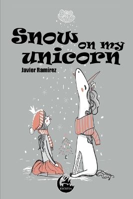 Book cover for Snow on my unicorn