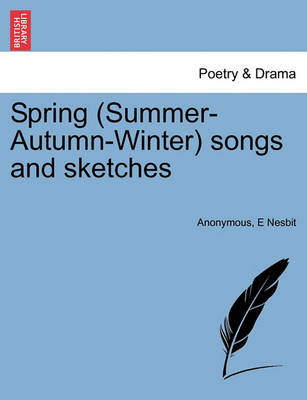 Book cover for Spring (Summer-Autumn-Winter) Songs and Sketches