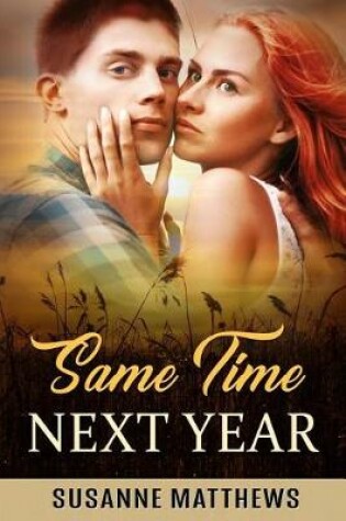 Cover of Same Time Next Year