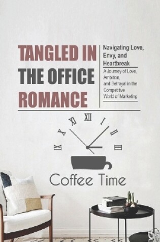 Cover of Tangled in the Office Romance