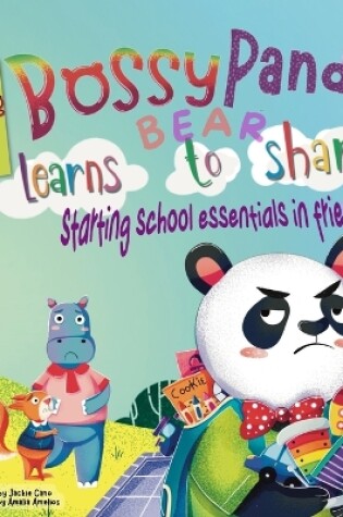 Cover of Bossy Panda Bear Learns to Share