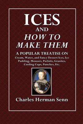 Book cover for Ices and How to Make Them