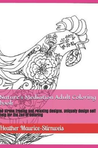 Cover of Nature's Mediation Adult Coloring book